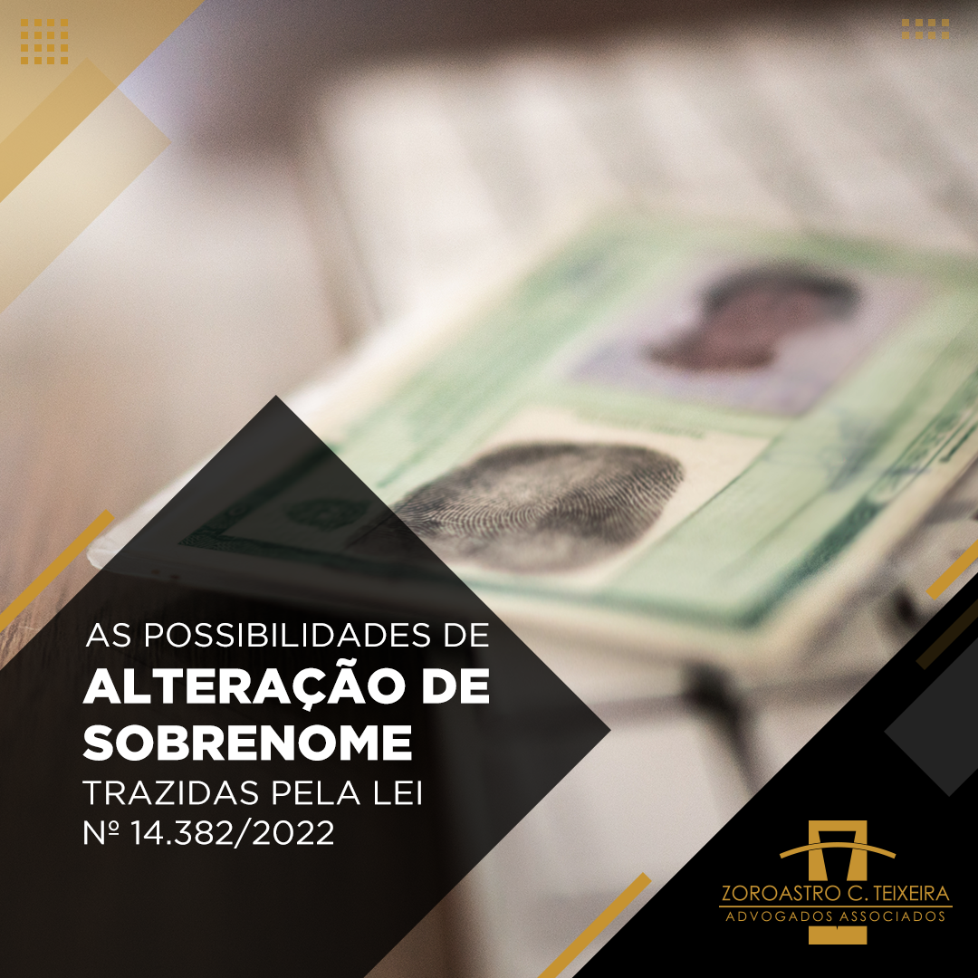 AS POSSIBILIDADES DE ALTERAÇÃO DE SOBRENOME TRAZIDAS PELA LEI Nº 14.382/2022 